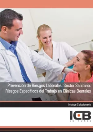 Portada del Libro: Prevención de Riesgos Laborales. Sector Sanitario: Riesgos Específicos del Trabajo en Clínicas Dentales
