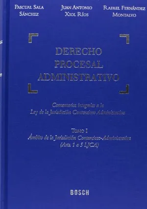 Portada del Libro: Derecho procesal administrativo: Comentarios integrales a la Ley de la Jurisdicción Contencioso-Administrativa: 7