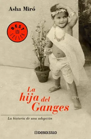 Portada del Libro: HIJA DEL GANGES-DEBOLSILLO: 1 (BESTSELLER)