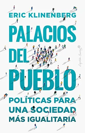 Portada del Libro: Palacios del pueblo (2ªED): Políticas para una sociedad más igualitaria (ENSAYO)