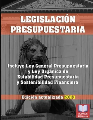 Portada del Libro: LEGISLACIÓN PRESUPUESTARIA. Edición actualizada.: Incluye Ley General Presupuestaria, y Ley Orgánica de Estabilidad Presupuestaria y Sostenibilidad Financiera.