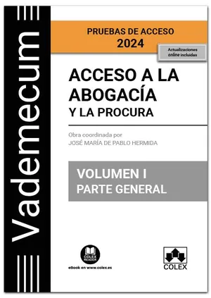 Portada del Libro: Acceso a la abogacía y a la procura. Volumen I. Parte general (4.ª EDICIÓN) (Vademecum)