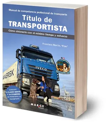 Portada del Libro: Título de transportista. Manual de competencia profesional de transporte: Cómo obtenerlo con el mínimo tiempo y esfuerzo (Gestión del transporte)