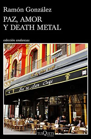 Portada del Libro: Paz, amor y death metal: 11 (Andanzas)