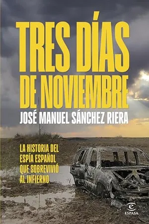 Portada del Libro: Tres días de noviembre: La historia del espía español que sobrevivió al infierno (NO FICCIÓN)