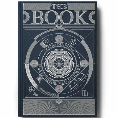 Portada del Libro: The Book. La Guía Definitiva para Reconstruir La Civilización - Libros de Ciencia Inspiradores - Enciclopedia del Conocimiento con Más de 400 Páginas de Ilustraciones Detalladas y Atractivas