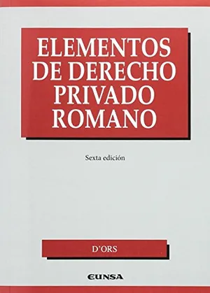 Portada del Libro: ELEMENTOS DERECHO PRIVADO ROMANO 6? EDICION (MANUALES DE DERECHO CANONICO)