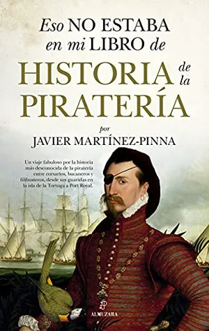 Portada del Libro: Eso no estaba en mi libro de historia de la piratería