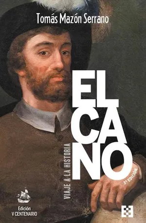 Portada del Libro: ELCANO, VIAJE A LA HISTORIA: Tercera edición (Ed. Rústica): 112 (NUEVO ENSAYO)