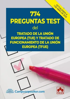 Portada del Libro: 774 preguntas test del Tratado de la Unión Europea (TUE) y Tratado de Funcionamiento de la Unión Europea (TFUE) (Campus Opositor)