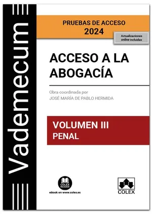 Portada del Libro: Acceso a la abogacía. Volumen III. Parte específica penal (3.ª EDICIÓN) (Vademecum)