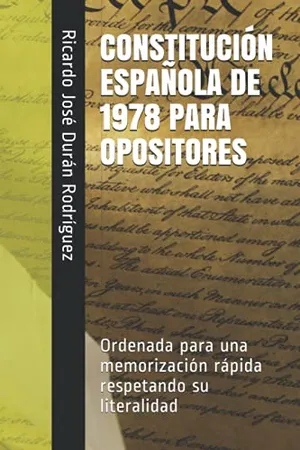Portada del Libro: CONSTITUCIÓN ESPAÑOLA DE 1978 PARA OPOSITORES: Ordenada para una memorización rápida respetando su literalidad