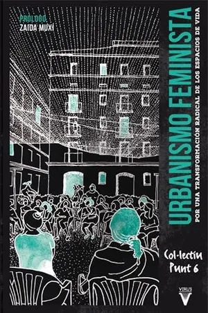 Portada del Libro: Urbanismo feminista: Por una transformación radical de los espacios de vida: 0 (Ensayo)