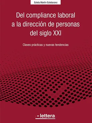 Portada del Libro: Del Compliance laboral a la dirección de personas del siglo XXI: Claves prácticas y nuevas tendencias