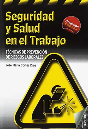 Portada del Libro: Seguridad y salud en el trabajo (11ª ED): Técnicas de prevención de riesgos laborales (SIN COLECCION)