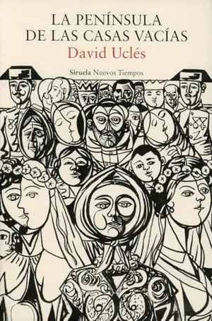 La península de las casas vacías: 529 (Nuevos Tiempos) Portada del Libro: La península de las casas vacías: 529 (Nuevos Tiempos)