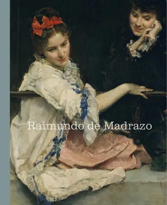 RAIMUNDO DE MADRAZO (CATALOGO DE EXPOSICION) Portada del Libro: RAIMUNDO DE MADRAZO (CATALOGO DE EXPOSICION)