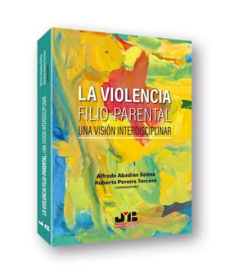 Portada del Libro: La violencia filio-parental: una visión interdisciplinar (BOSCH)