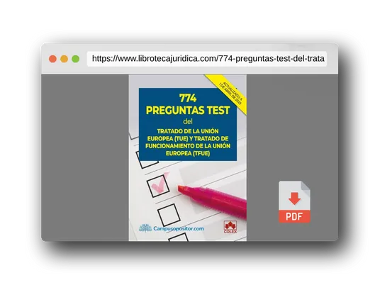 Vista previa del PDF del libro 774 preguntas test del Tratado de la Unión Europea (TUE) y Tratado de Funcionamiento de la Unión Europea (TFUE) (Campus Opositor)
