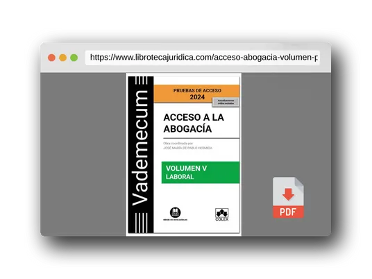Vista previa del PDF del libro Acceso a la abogacía. Volumen V. Parte específica laboral (3.ª EDICIÓN) (Vademecum)