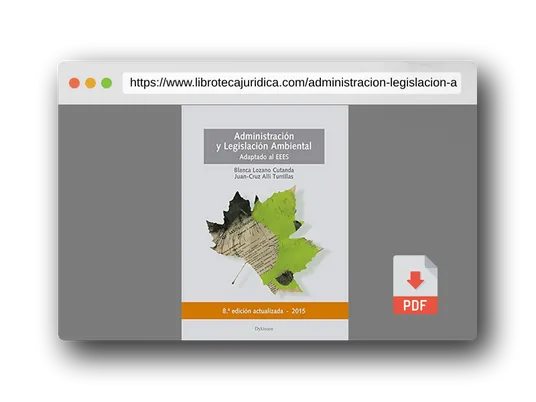 Vista previa del PDF del libro Administración y legislación ambiental. Actualizado y Adaptado al EEES (SIN COLECCION)