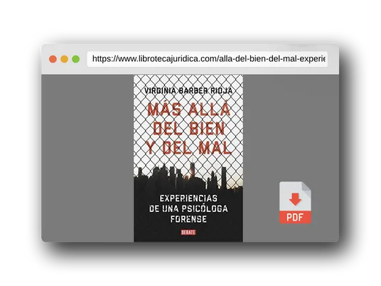 Vista previa del PDF del libro Más allá del bien y del mal: Experiencias de una psicóloga forense (Psicología)