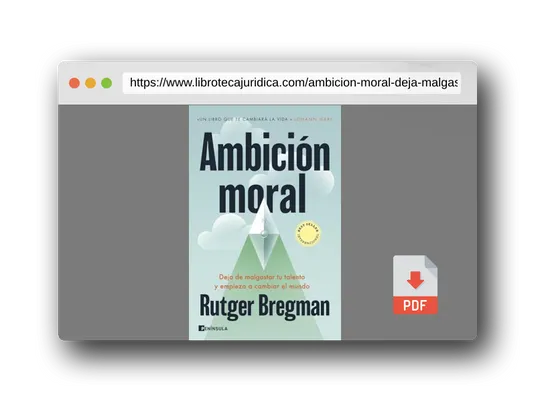 Vista previa del PDF del libro Ambición moral: Deja de malgastar tu talento y empieza a cambiar el mundo (PENINSULA)