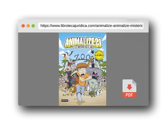 Vista previa del PDF del libro Animalize 21 2. Animalize 21 y el misterio en el zoo: Libro con olores (Jóvenes influencers)