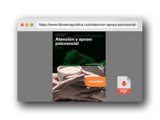 Vista previa del PDF del libro Atención y apoyo psicosocial. Nueva edición (CFGM ATENCIÓN A PERSONAS EN SITUACIÓN DE DEPENDENC)