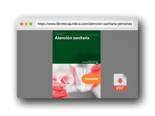 Vista previa del PDF del libro ATENCION SANITARIA GM 25 CF AT.PERSONAS SITUACION (CFGM ATENCIÓN A PERSONAS EN SITUACIÓN DE DEPENDENC)