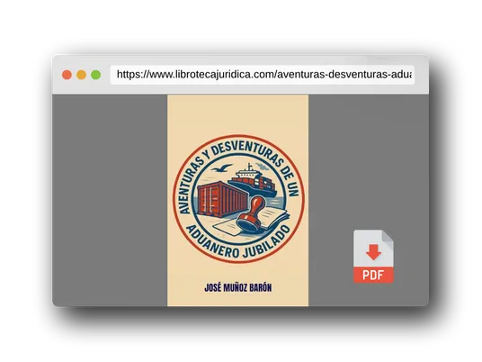 Vista previa del PDF del libro AVENTURAS Y DESVENTURAS DE UN ADUANERO JUBILADO