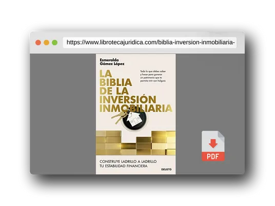 Vista previa del PDF del libro La biblia de la inversión inmobiliaria: Construye ladrillo a ladrillo tu estabilidad financiera (Deusto)