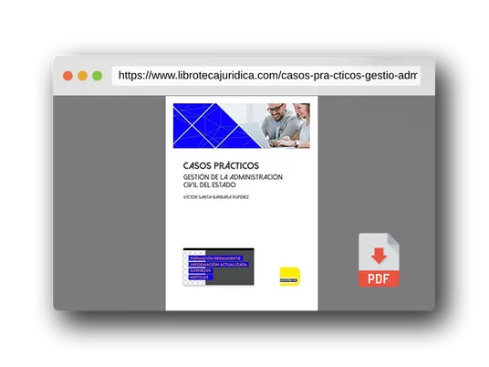 Vista previa del PDF del libro Casos Prácticos. Gestión de la Administración Civil del Estado | Libro Edición 2023 | Oposiciones al Cuerpo de Gestión de la Administración Civil del Estado | Ediciones Don Folio