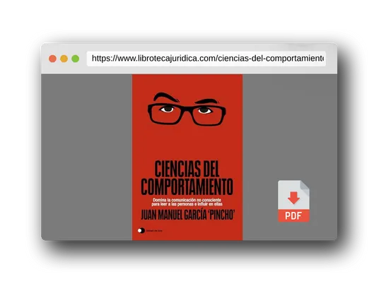 Vista previa del PDF del libro Ciencias del comportamiento: Domina la comunicación no consciente para leer a las personas e influir en ellas (Aprender hoy)