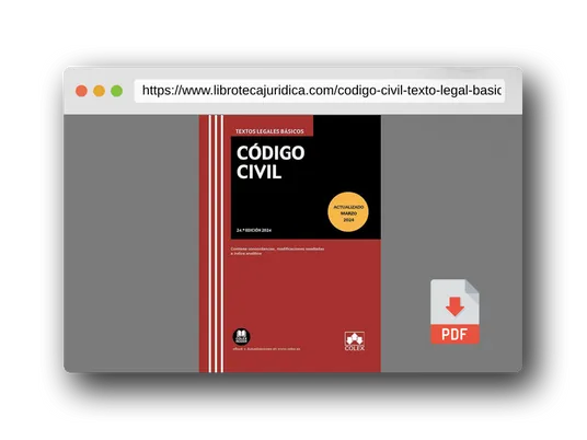 Vista previa del PDF del libro Código civil: Texto legal básico con concordancias, modificaciones resaltadas e índice analítico: 1 (Textos legales básicos)