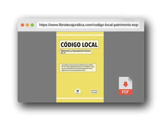Vista previa del PDF del libro CÓDIGO LOCAL - Patrimonio y Expropiación Forzosa Vol. IV: Actualizado Junio 2024