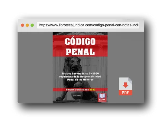 Vista previa del PDF del libro CÓDIGO PENAL (Con notas). Incluye Ley Orgánica 5/2000 reguladora de la Responsabilidad Penal de los Menores. Edición actualizada.: Formato 8,5”x11”
