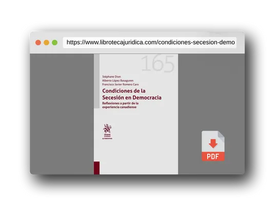 Vista previa del PDF del libro Condiciones de la Secesión en Democracia. Reflexiones a partir de la experiencia canadiense (Alternativa)