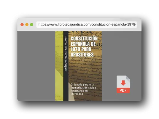 Vista previa del PDF del libro CONSTITUCIÓN ESPAÑOLA DE 1978 PARA OPOSITORES: Ordenada para una memorización rápida respetando su literalidad
