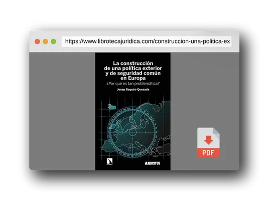 Vista previa del PDF del libro La construcción de una política exterior y de seguridad común en Europa: ¿Por qué es tan problemática?: 405 (INVESTIGACION Y DEBATE)