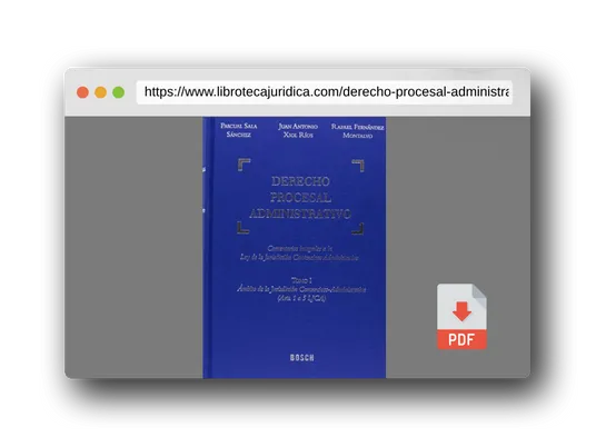Vista previa del PDF del libro Derecho procesal administrativo: Comentarios integrales a la Ley de la Jurisdicción Contencioso-Administrativa: 7