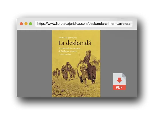 Vista previa del PDF del libro La Desbandá: El crimen de la carretera de Málaga a Almería y otros escritos: 64 (No Ficción)
