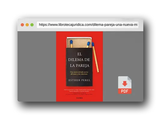 Vista previa del PDF del libro El dilema de la pareja: Una nueva mirada acerca del amor y las relaciones (Autoconocimiento)