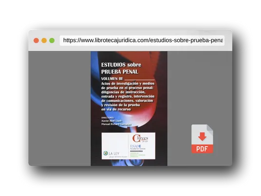 Vista previa del PDF del libro Estudios sobre prueba penal (Vol. 3): Actos de investigación y medios de prueba en el proceso penal: diligencias de instrucción, entrada y registro, ... la prueba en vía de recurso (Claves La Ley)