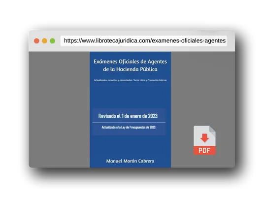 Vista previa del PDF del libro Exámenes Oficiales de Agentes de la Hacienda Pública: Actualizados, resueltos y comentados. Turno Libre y Promoción Interna