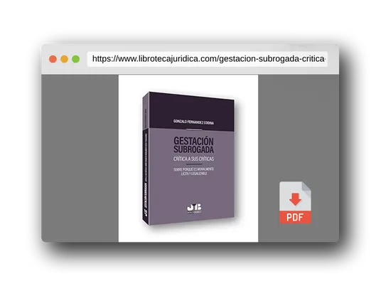 Vista previa del PDF del libro Gestación subrogada: Crítica a sus críticas. Sobre porqué es moralmente lícita y legalizable (BOSCH)