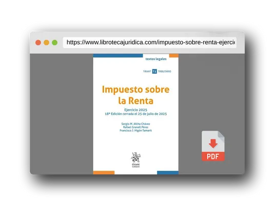 Vista previa del PDF del libro Impuesto sobre la Renta. Ejercicio 2025 18ª Edición cerrada el 25 de julio de 2025 (Textos legales Tirant Tributario)