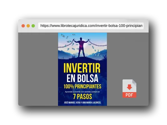 Vista previa del PDF del libro Invertir en Bolsa 100% Principiantes: Aprende a invertir con sentido común en 7 pasos