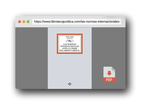 Vista previa del PDF del libro Las normas internacionales ante la crisis del orden liberal (Derecho - Biblioteca Universitaria de Editorial Tecnos)