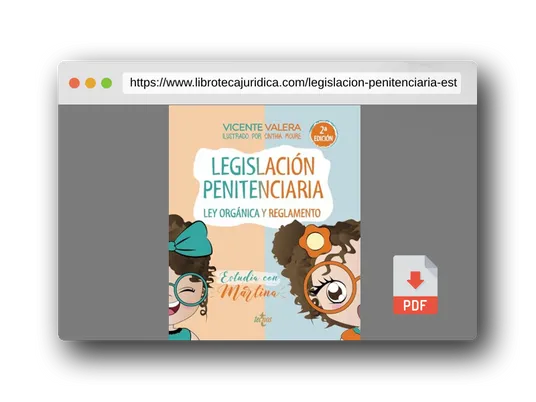 Vista previa del PDF del libro Legislación penitenciaria. Estudia con Martina: Ley orgánica y reglamento (Derecho - Práctica Jurídica)